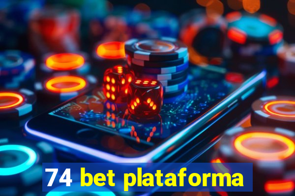 74 bet plataforma